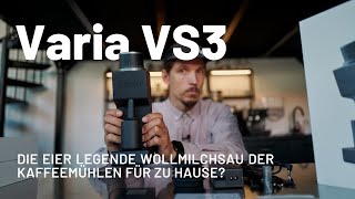 Varia VS3  die Mühle für alles [upl. by Stag]