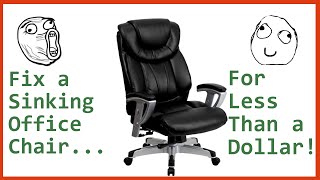 Fix a Sinking Office Chair For Less Than a Dollar Tutorial [upl. by Heddi]