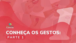 Gestos Parte 1  Método MultiGestos Letícia [upl. by Auka]