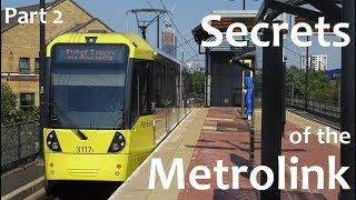 Secrets of the Manchester Metrolink Part 2 [upl. by Fugere]