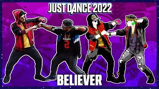 Just Dance 2022  Believer by Imagine Dragons  Gameplay [upl. by Brodsky]