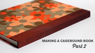 Making a Casebound Hardcover Book Part 2 Making the Cover [upl. by Romona]