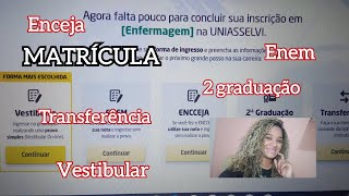 como fazer matrícula uniasselve por meio de vestibularenccejaenem pós graduação e transferência [upl. by Aicnelav356]