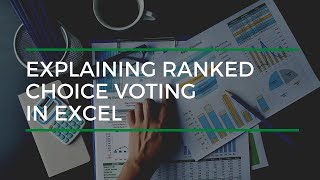 Explaining Ranked Choice Voting In Excel [upl. by Eire722]