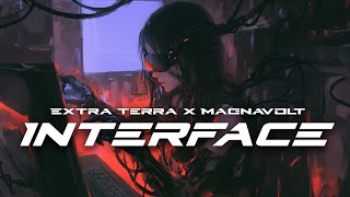 Extra Terra amp Magnavolt  INTERFACE [upl. by Kynan]