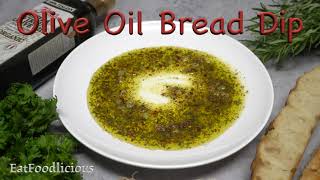 Restaurant Style Olive Oil Bread Dip [upl. by Elvie]