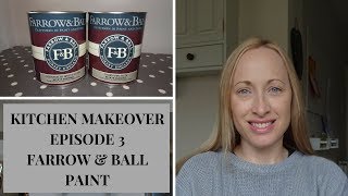 KITCHEN MAKEOVER  HOW TO PAINT KITCHEN CABINETS IN FARROW amp BALL PAINT  EPISODE 3  UK [upl. by Sana744]