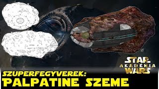 Palpatine Szeme  Egy hatalmas CSATAHOLD a Legendákból  Star Wars Akadémia [upl. by Faydra]