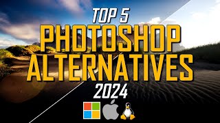 Top 5 Best FREE Photoshop Alternatives 2024 [upl. by Obnukotalo]