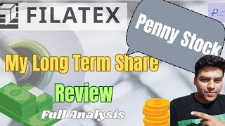 Filatex India Share  Long Term Share  Penny Stocks  Review  Analysis [upl. by Ati379]