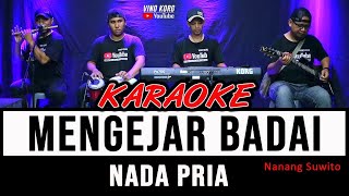 KARAOKE MENGEJAR BADAI  NADA PRIA [upl. by Davide]