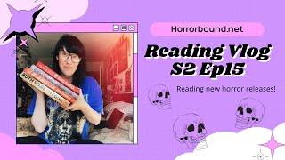 Season 2 Ep 15  Reading New Horror Releases [upl. by Arjun753]