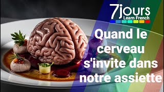 Quand le cerveau sinvite dans notre assiette [upl. by Kennet]