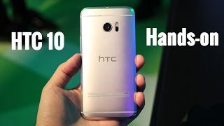 HTC 10  Handson and first impressions [upl. by Lasser]