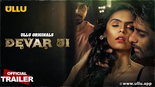 Devar Ji  Part  01  Official Trailer  Ullu Originals  Releasing On  16th January [upl. by Codee]