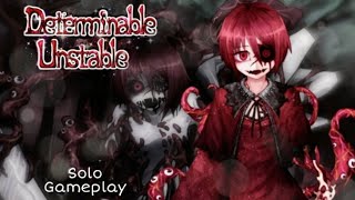 Determinable Unstable 🩸  Solo Gameplay  Juego piloto completo [upl. by Elitnahc]