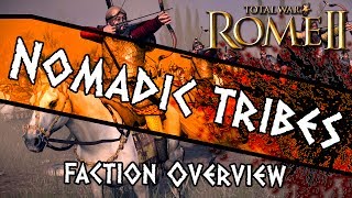 Total War Rome II  Nomadic Tribes Culture Pack  Introduction  Overview [upl. by Akkeber]