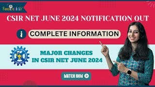 CSIR NET JUNE 2024 Complete Information  MAJOR CHANGES IN CSIR NET [upl. by Belldame549]