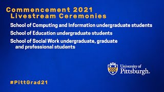 May 2 2021 University of Pittsburgh Commencement Livestream [upl. by Akimak556]