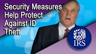 Security Measures Help Protect Against TaxRelated Identity Theft [upl. by Lias106]