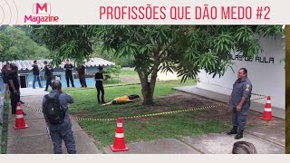 Profissões que dão medo 2 Perito Criminal [upl. by Sumaes]