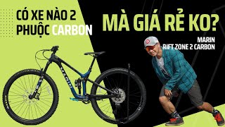 Xe MTB 2 phuộc  Carbon mà giá rẻ  MARIN RIFT ZONE 2 [upl. by Lampert]