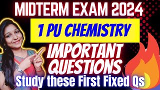 CHEMISTRY 👉 MOST IMPORTANT QUESTIONS 💥1PU MIDTERM EXAM2024 🎯 Fixed Chapterwise Questions😎 [upl. by Prisilla]