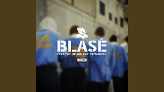 Blasé feat Future amp Rae Sremmurd [upl. by Ramaj]