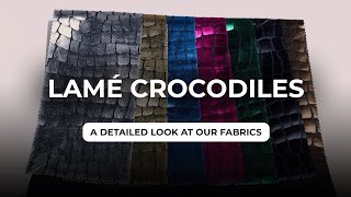 What is a Lamé crocodiles fabric [upl. by Fox]