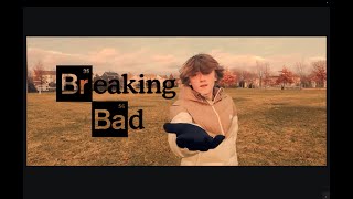 Breaking Bad intro parody [upl. by Laural752]