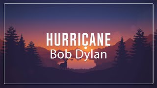 Bob Dylan  Hurricane Lyrics [upl. by Soalokin981]