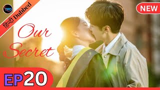 Our Secret Episode 20 Hindi Dubbed  Hidden love in hindi  Chinese drama in hindi  kdrama in hindi [upl. by Akinert421]