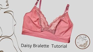 DIY Bralette Tutorial Daisy Bralette Pattern [upl. by Hgielrak433]