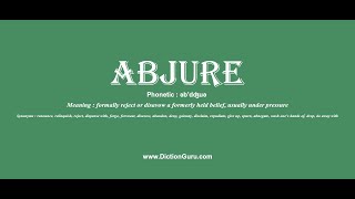 abjure How to pronounce abjure with Phonetic and Examples [upl. by Yur]