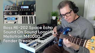 Boss RE202 Space Echo Sound On Sound Looping With Mellotron M4000D and Fender Precision Bass [upl. by Cornie]