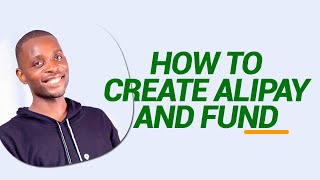 HOW TO CREATE ALIPAY ACCOUNT AND HOW TO FUND IT [upl. by Cain855]