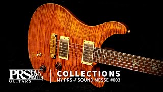 COLLECTION MY PRS SOUND MESSE  003  PRS Guitars Japan [upl. by Oicinoid290]