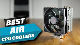 Top 10 Best Air CPU Coolers 2023 [upl. by Pelag]