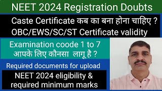 NEET 2024 registration doubts about OBCEWSSCST Certificate  Exam code 17  Documents upload [upl. by Bunker820]