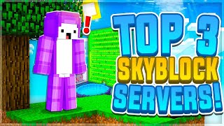 TOP 3 SKYBLOCK SERVERS 2024 EDITION  Minecraft OP Prison  18 120 Minecraft Skyblock Servers [upl. by Sineray]