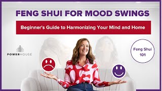 Feng Shui for Mood Swings  Beginners Guide to Harmonizing Your Mind and Home Feng Shui 101 [upl. by Eifos]