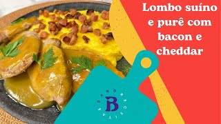 Lombo suíno e purê com bacon e cheddar  Band Receitas [upl. by Kosse]