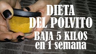 Dieta del Polvito  Polvo Mágico Adelgazante para bajar 5 kilos de peso en 1 semana rápido y fácil [upl. by Sandeep]