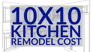 10x10 Kitchen Remodel Cost  How To Calculate A Small Kitchen Remodel Cost [upl. by Ellenet585]