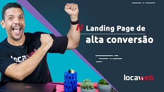 Como criar uma landing page que converte l Locaweb [upl. by Divadleahcim]