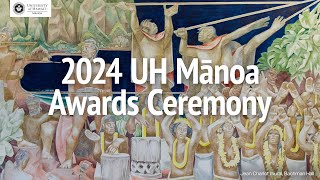 2024 Mānoa Awards Ceremony [upl. by Airbas]