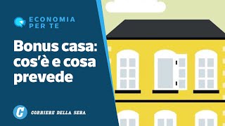 Bonus Casa tutte le agevolazioni fiscali per ristrutturazioni e lavori [upl. by Edd180]