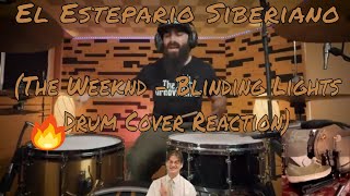 El Estepario Siberiano Blinding Lights by The Weeknd Drum Cover Reaction [upl. by Nortad]