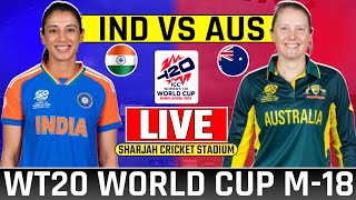 Live Indw vs Ausw T20 World Cup Match18 India Womens vs Australia Womens Today Live Cricket Match [upl. by Naot493]