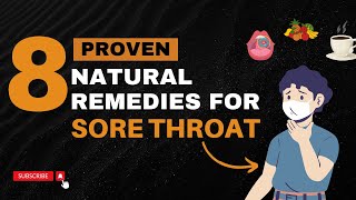 8 Proven Natural Remedies to Cure Your Sore Throat [upl. by Iteerp]